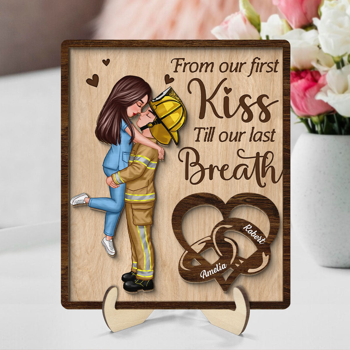 From Our First Kiss Till Our Last Breath Gifts by Occupation Gift For Her Gift For Him Firefighter, Nurse, Police Officer Personalized 2-Layer Wooden Plaque