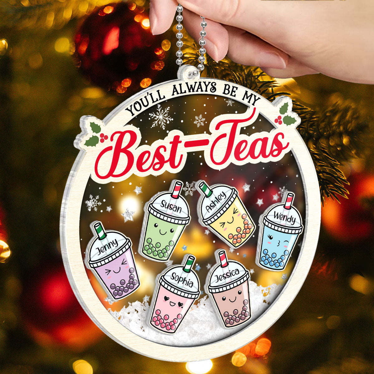 You'll Always Be My Best-Tea Personalized Shaker Ornament, Christmas Gifts For Besties, Sisters, Bubble Tea Lovers