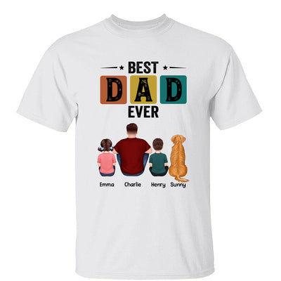 Best Dad Ever Simple Back View Man Kids Dog Cat Personalized Shirt