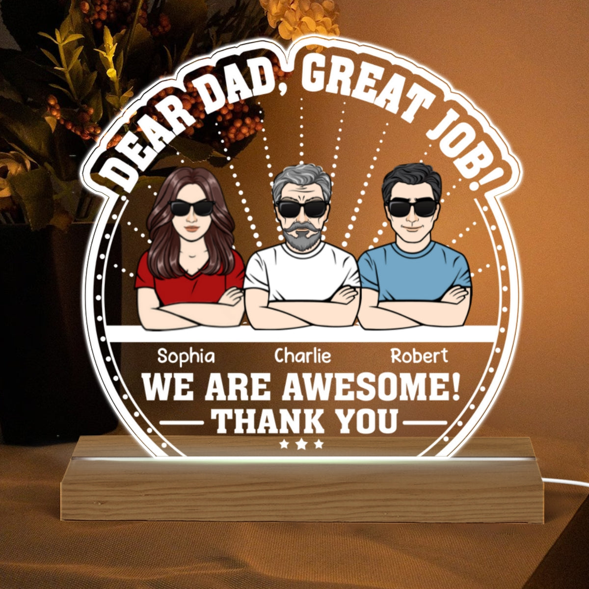 Dear Dad Great Job We‘re Awesome Personalized Custom Shape Acrylic Plaque Warm LED Night Light