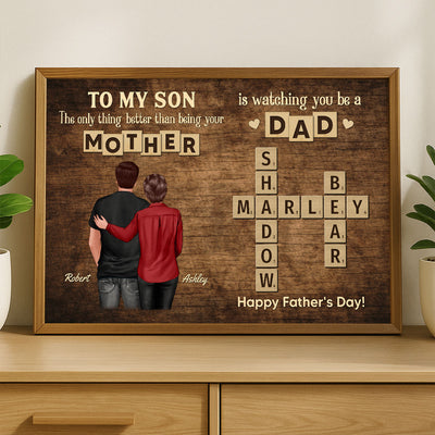 From Mom Dad To Son Watching You Be A Dad Word Tiles Crossword Puzzle Personalized Poster, Gift For Son