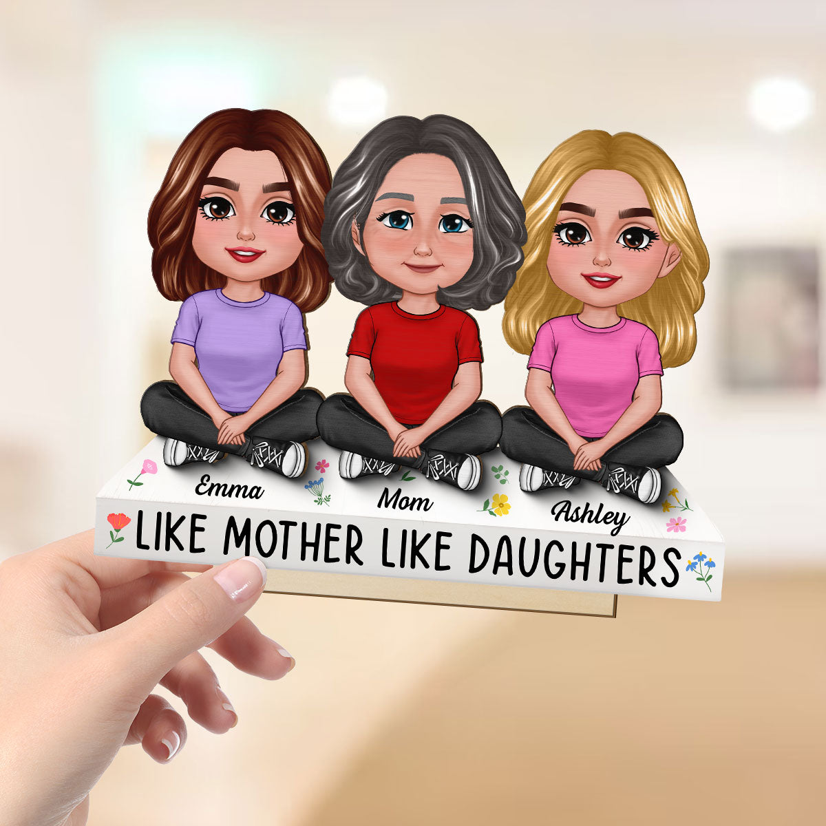 Like Mother Like Daughter Personalized 2-Layer Standing Wooden Plaque, Heartfelt Gift For Mother, For Daughter