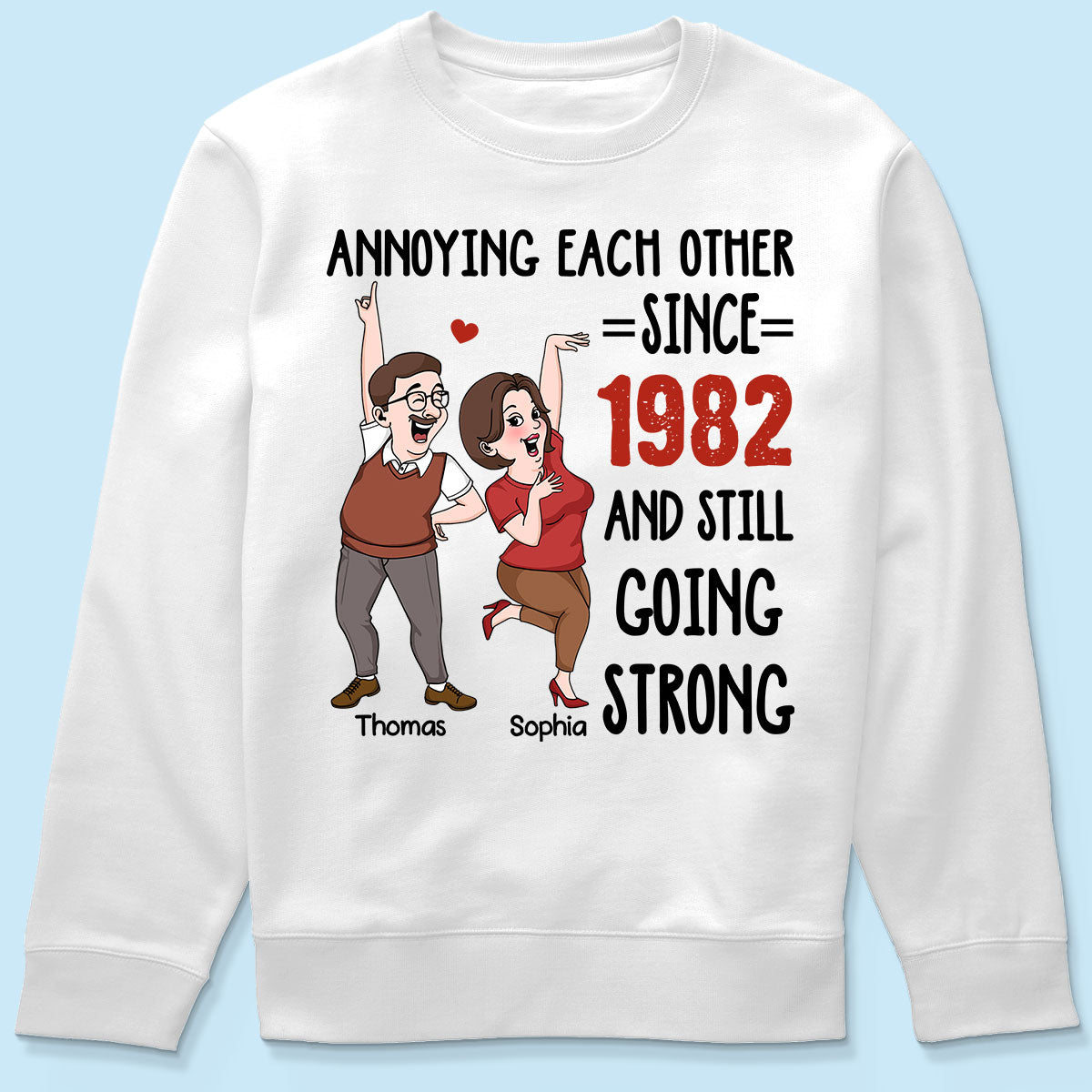 Annoying Each Other And Still Going Strong Funny  Gift For Couple Personalized Shirt