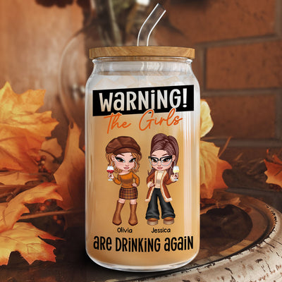 Warning The Girls Drinking Again Personalized Clear Glass Can, Y2K Style