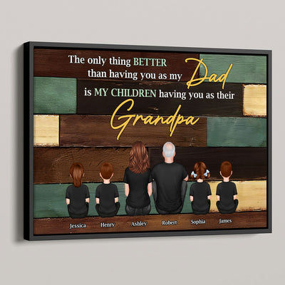 Grandpa The Only Thing Better Than Having You As Dad Personalized Poster, Father's Day gift for Dad from Daughter, from Son