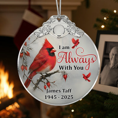 Winter Cardinal Always With You Christmas Memorial - Personalized Glass Ornament With Silver Cap
