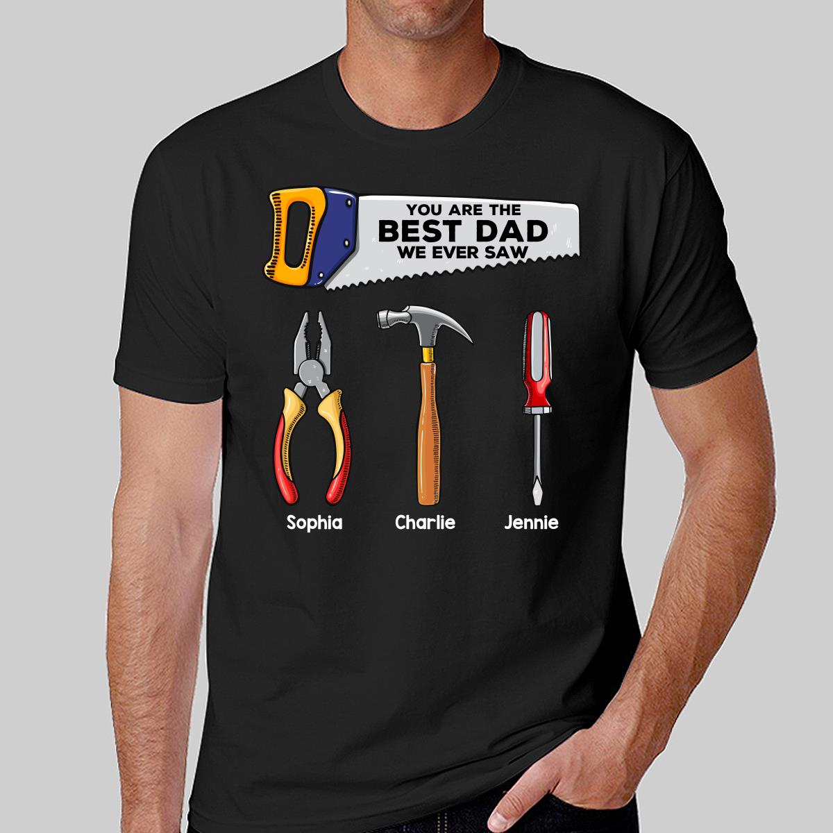 Best Dad Grandpa We Ever Saw Tools Personalized Shirt