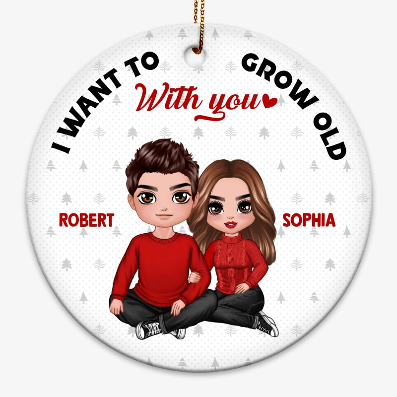 I Want To Grow Old With You Personalized Circle Ornament