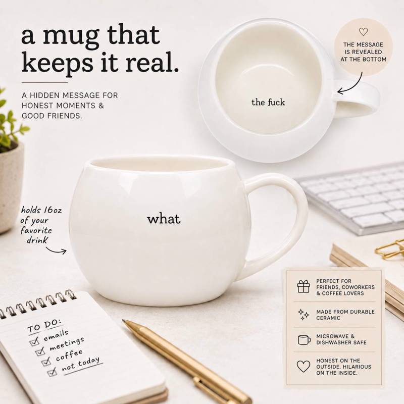 Funny What's The Mug - Funny Gift For Colleagues, Coworkers, Best Friends, Family