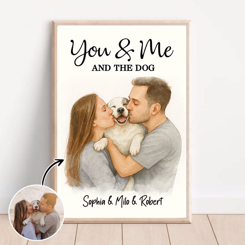 You & Me and the Dogs Couple Personalized Poster, Watercolor Portrait from Photo, Gift for Dog Cat Lovers