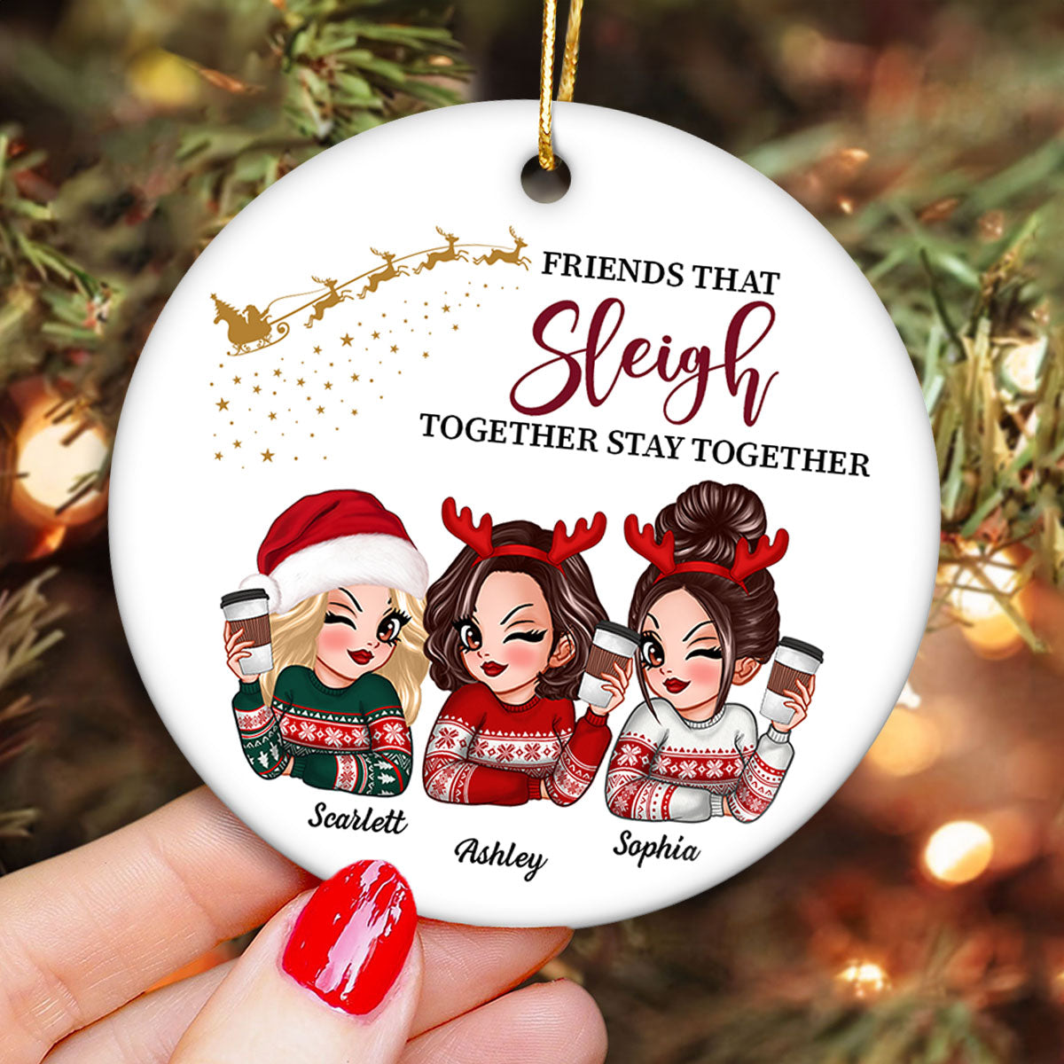 Friends That Sleigh Together Stay Together Besties Gift Personalized Ceramic Ornament