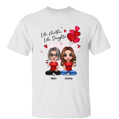 Red Hearts Like Mother Like Daughters Doll Mom And Daughters Sitting Gift For Mom Daughters Personalized Shirt