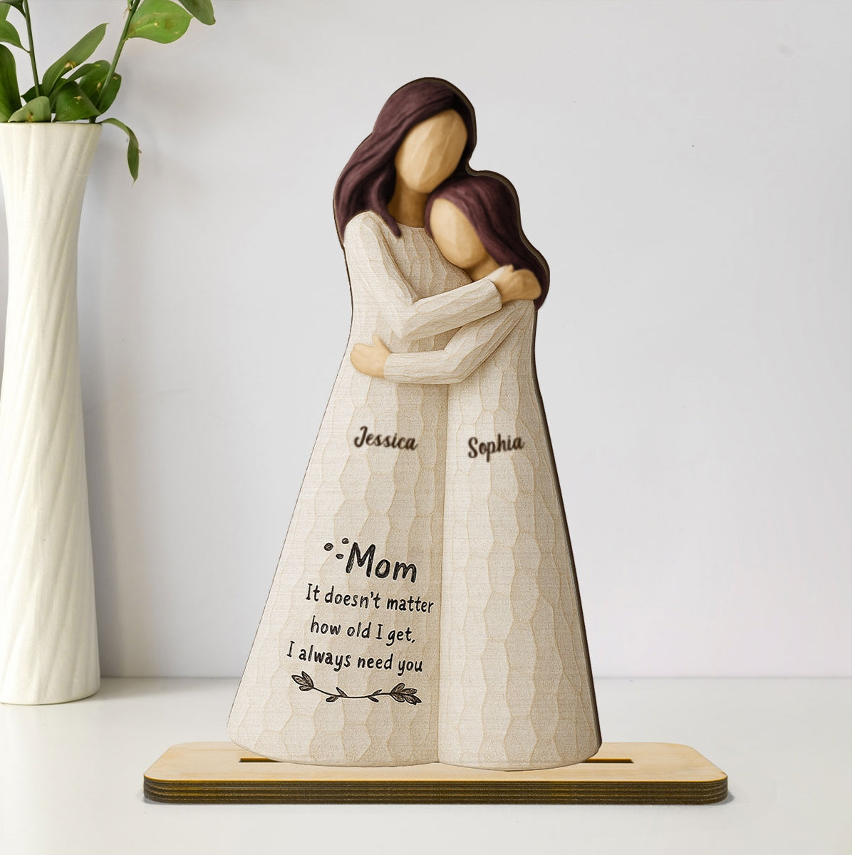 Always Need You Daughter & Mother 3D Effect Personalized Standing Wooden Plaque, Gift for Mom from Daughter