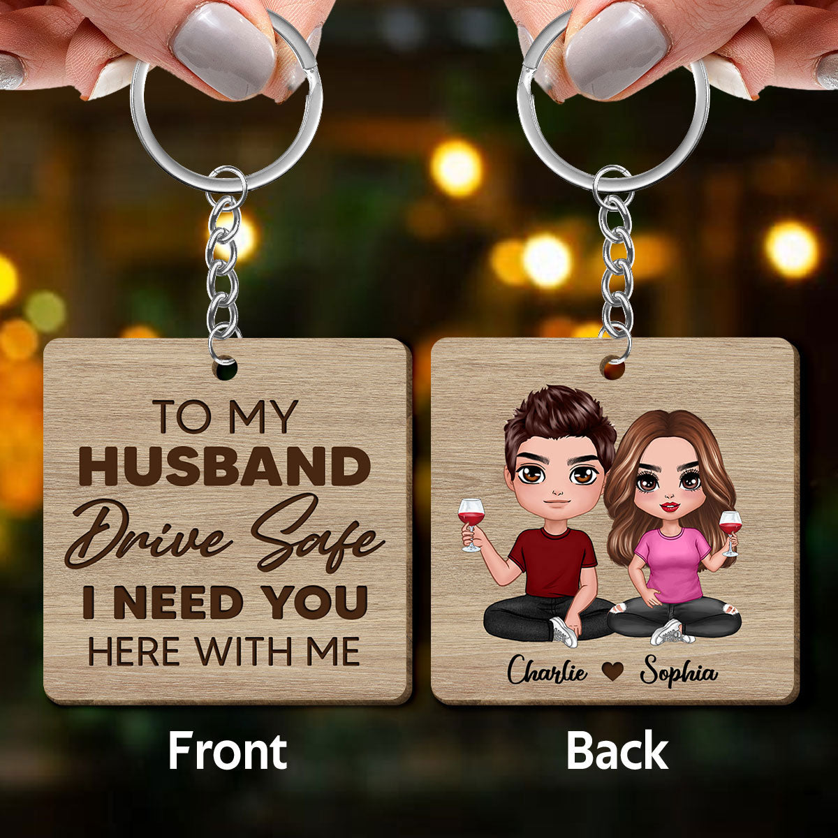 Drive Safe I Need You Doll Couple Sitting Personalized Wooden Keychain