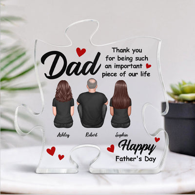 DAD Thank You For Being Important Piece Of Our Life Personalized Puzzle Acrylic Block Plaque| Heartfelt Father's Day Gift For Dad, Husband