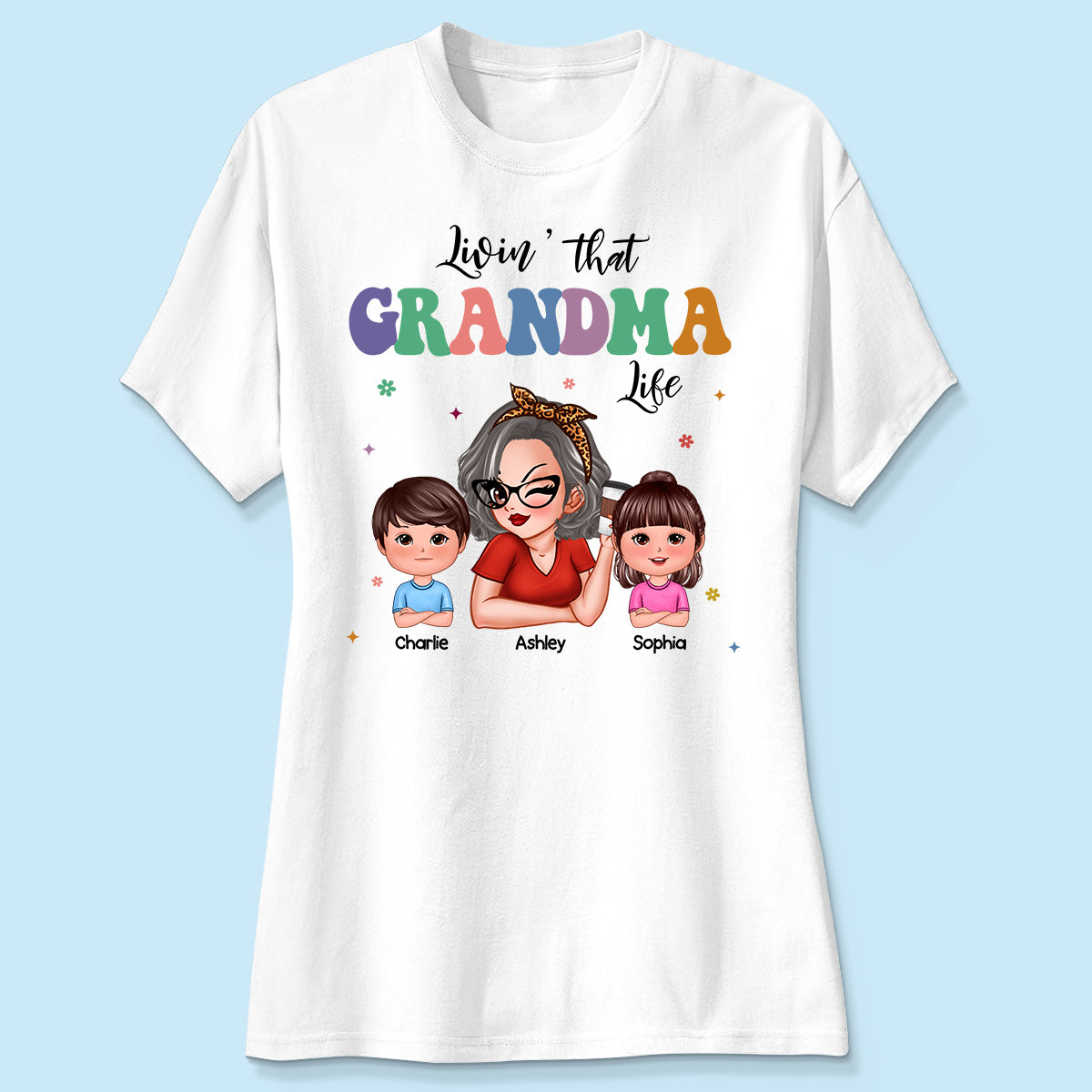 Livin' That Grandma Life Grandma Grandkids Colorful Stylish Graphic, Personalized Shirt, Gift For Grandma