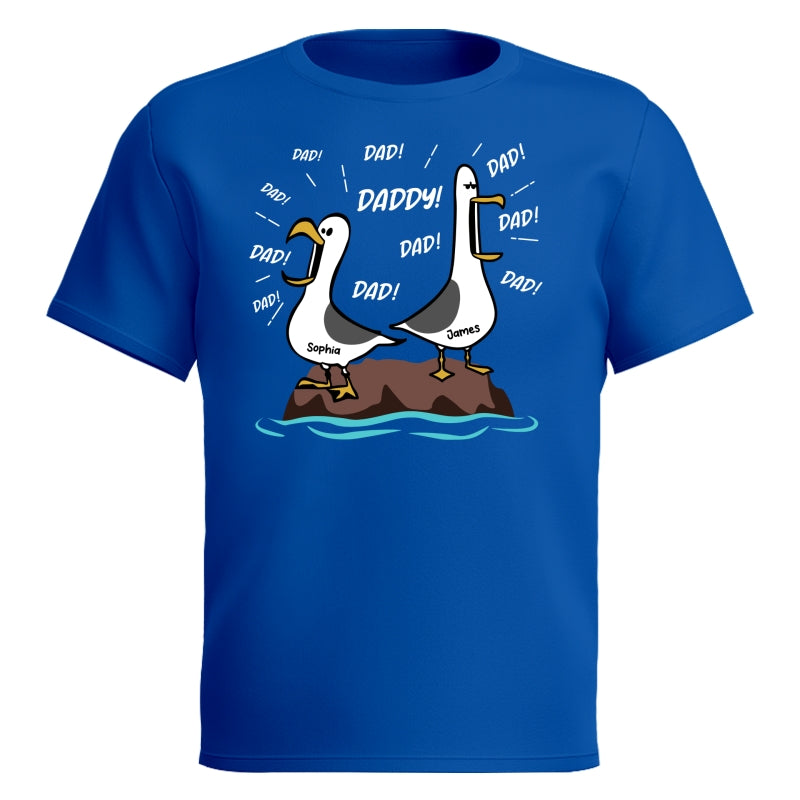 Seagull Dad! Dad! Dad! Custom Kid Name - Personalized Shirt - Funny Father's Day Gift For Dad, Husband