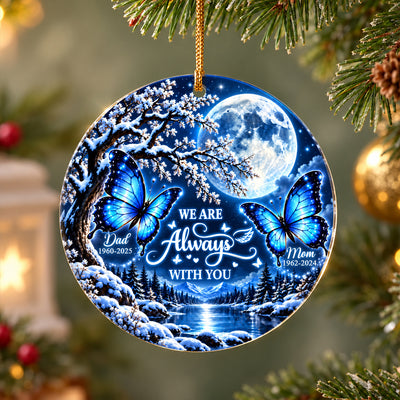 Always With You Butterfly Memorial - Personalized Acrylic Ornament - Heartfelt Sympathy Keepsake for Loved Ones