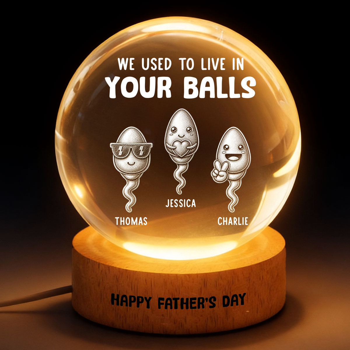We Used To Live In Your Balls - Personalized Crystal Ball LED Night Light - Funny Father's Day Gift For Dad