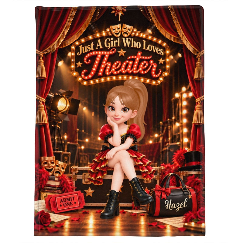Just a Girl Who Loves Theater - Personalized Fleece Blanket - Christmas Gift for Daughter, Granddaughter