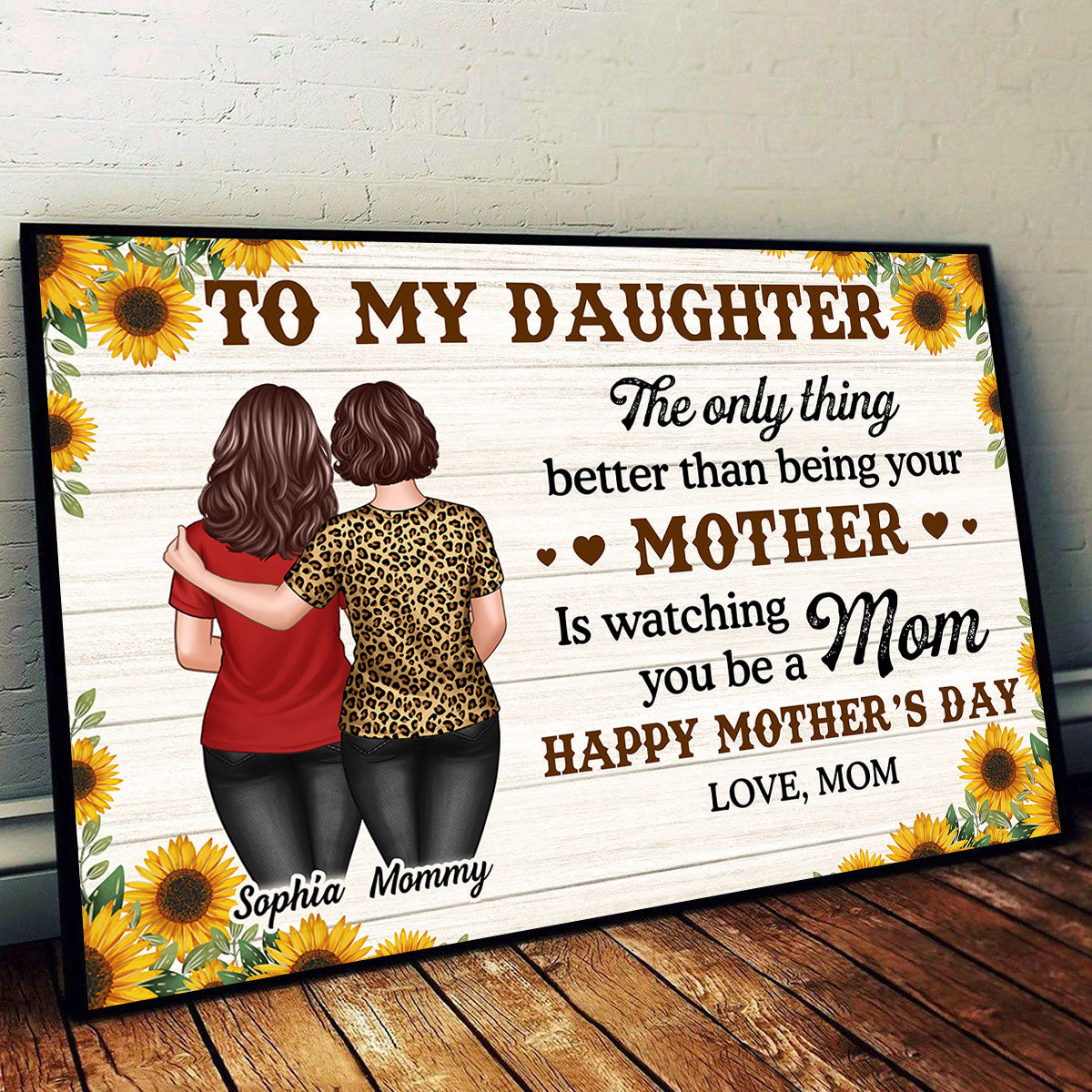 Sunflower To My Daughter From Mom Happy Mother's Day Personalized Poster, Gift For Daughter