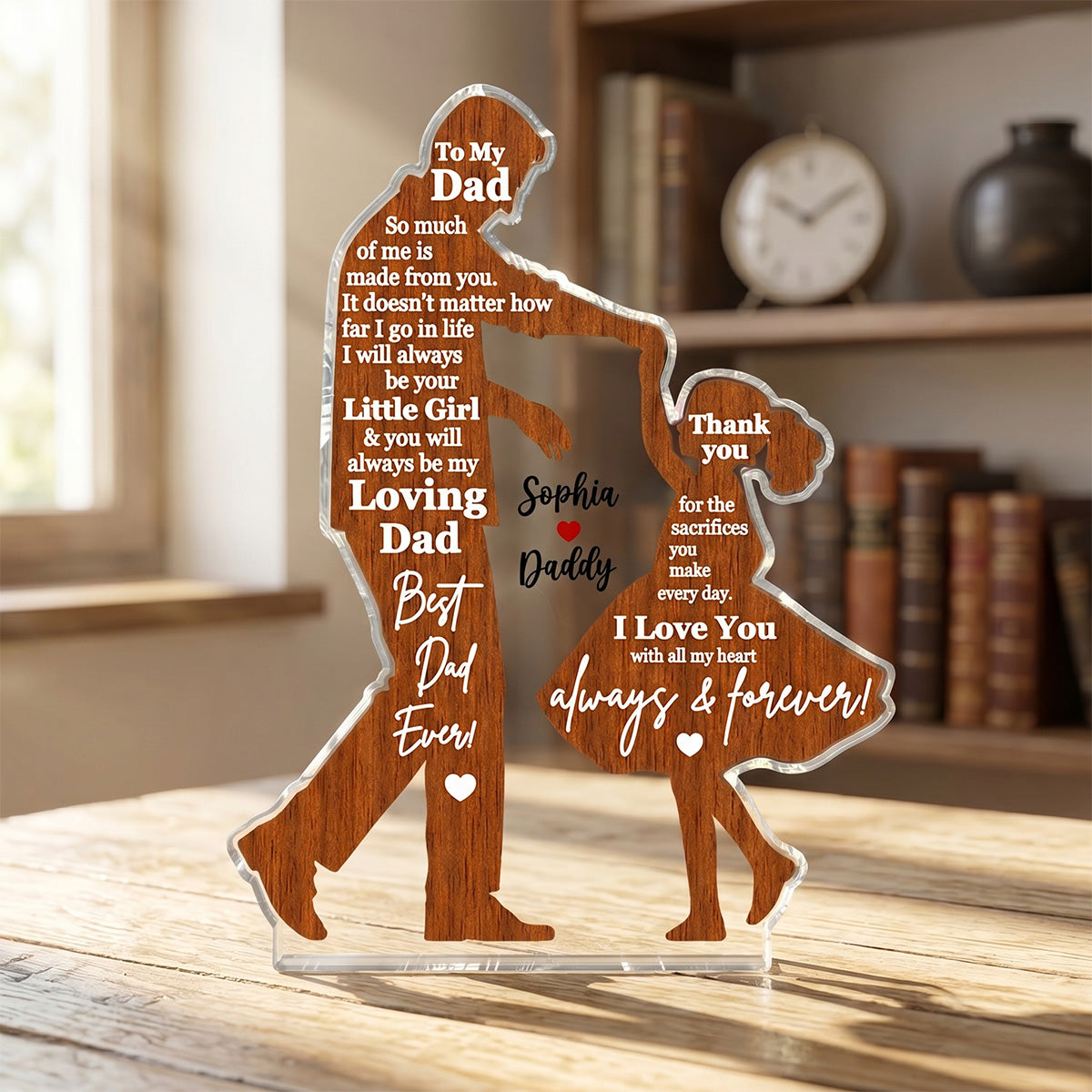 I Will Always Be Your Little Girl Father & Daughter Dancing - Personalized Acrylic Block Plaque - Sentimental Father's Day Gift For Dad From Daughter