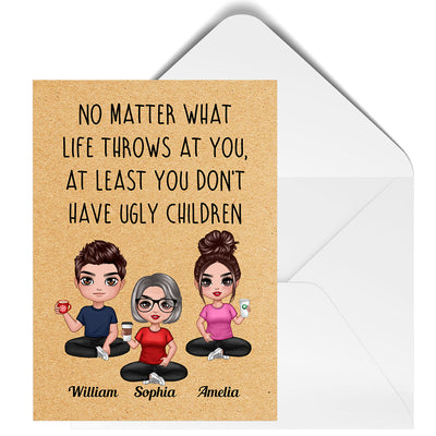 No Matter What Life Throws At You Doll Mom Daughters Sons Sitting Mother‘s Day Personalized Postcard