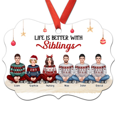 Life Is Better With Brother Sister Siblings Front View Personalized Christmas Ornament