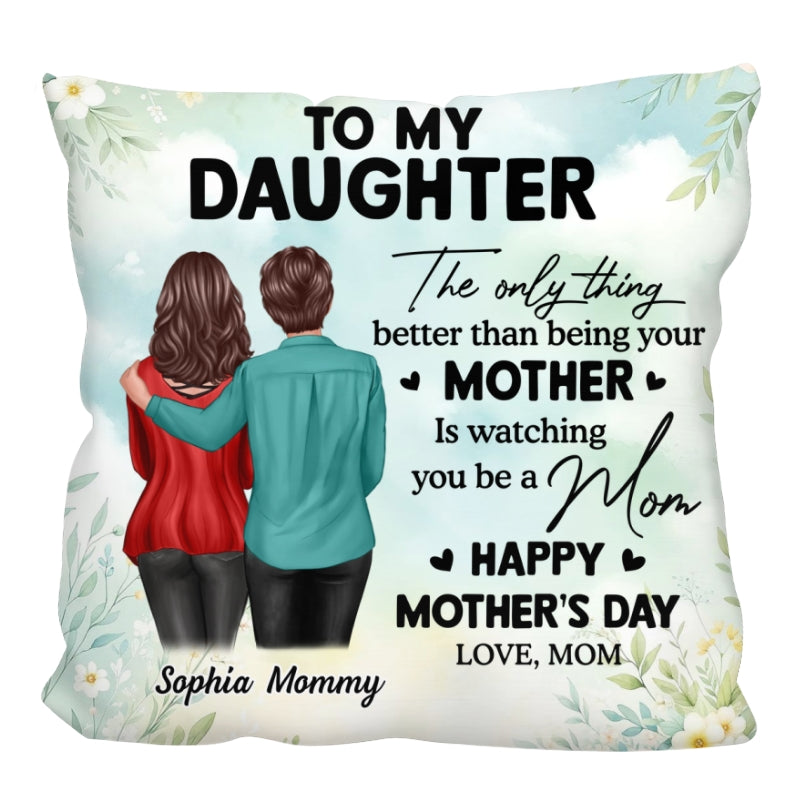 To My Daughter From Mom Happy Mother's Day Personalized Pillow, Gift For Daughter