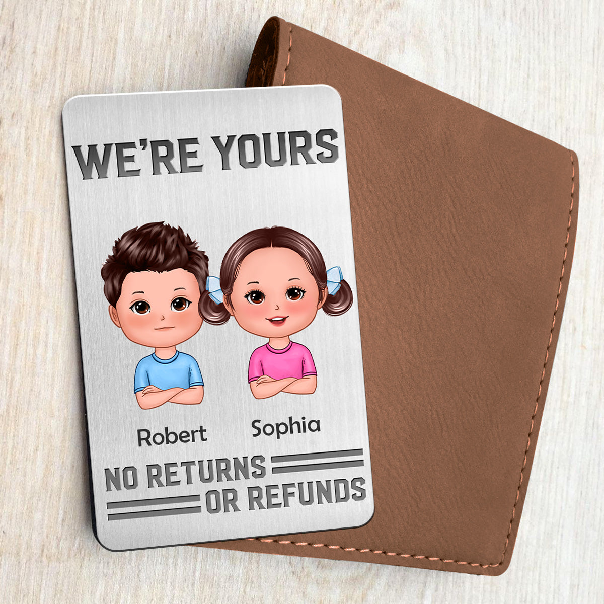To Dad We‘re Yours No Returns Or Refunds Doll Kids Personalized Metal Wallet Card