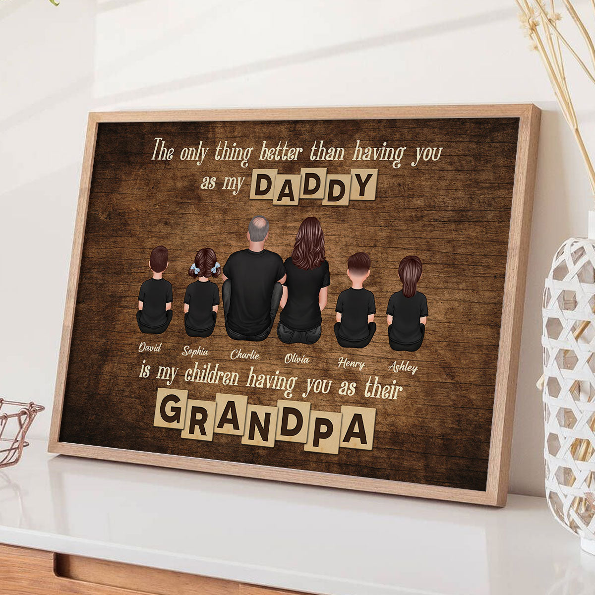 The Only Thing Better Having You As My Dad Grandpa Personalized Poster, Gift For Grandpa