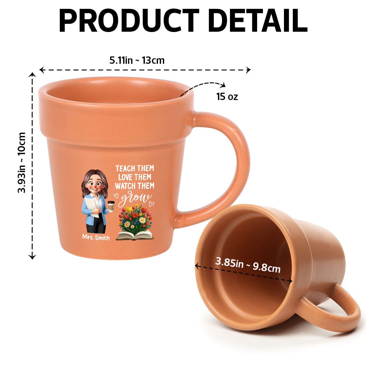 Cute Cartoon Teacher Teach Them Love Them Watch Them Grow Personalized Plant Pot Ceramic Mug