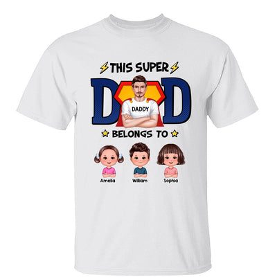 This Super Dad Belongs To Cute Kids Personalized Shirt