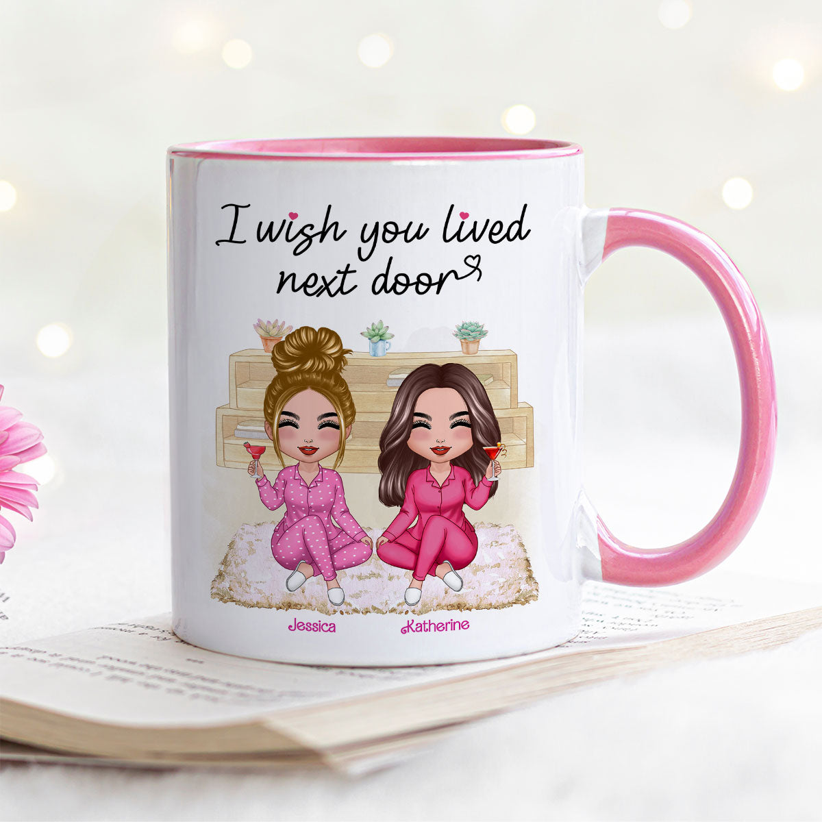 Pink Girls Wish You Lived Next Door Personalized Mug