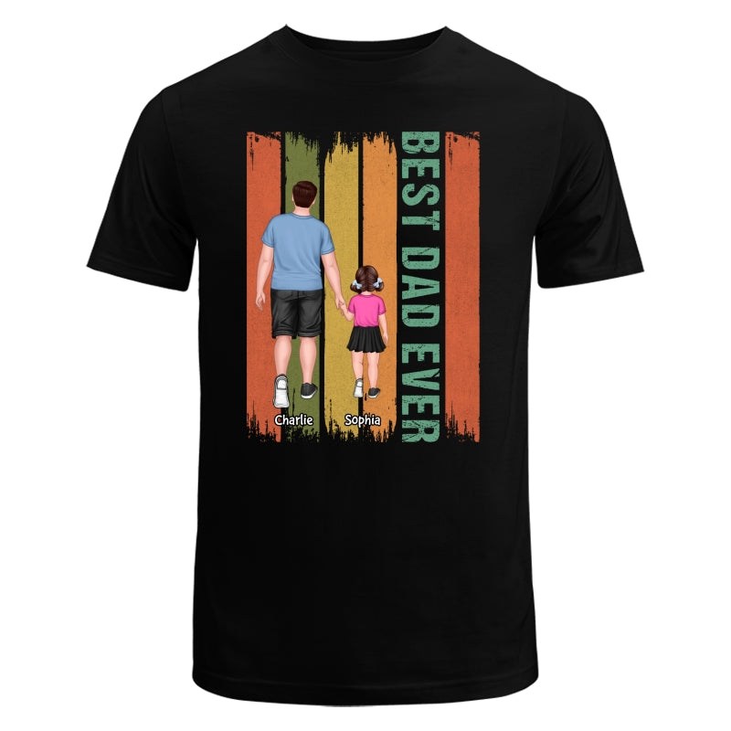 Best Dad Ever Dad And Son Daughter Walking Retro Gift For Dad Personalized Shirt