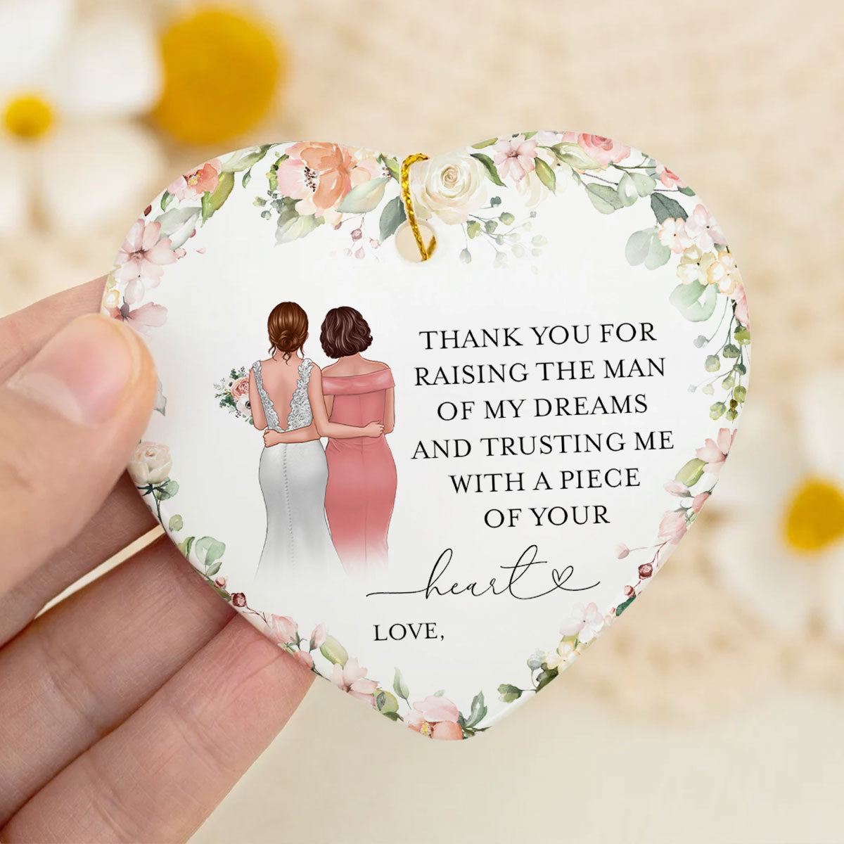 Thank You For Raising The Man Of My Dreams Personalized Heart Ceramic Ornament, Unique Wedding Gift, Christmas Gift, Sentimental Gift For Mother In Law