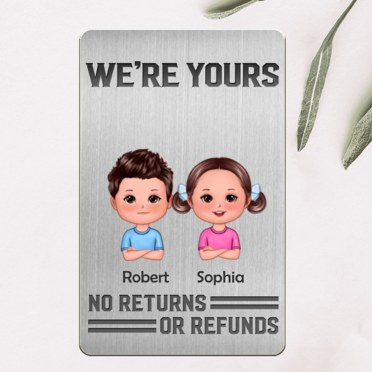 To Dad We‘re Yours No Returns Or Refunds Doll Kids Personalized Metal Wallet Card