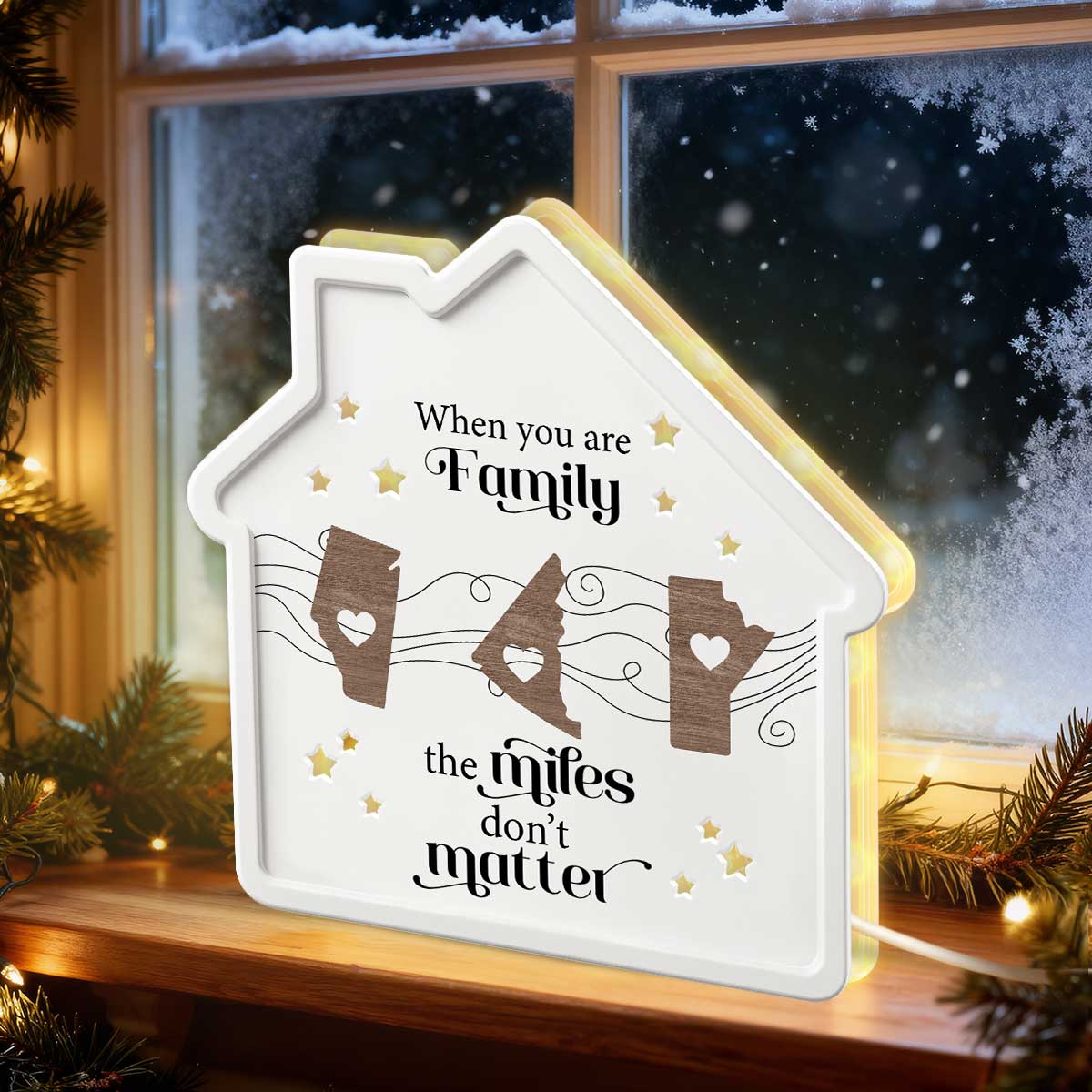 Long Distance When You Are Family Miles Don't Matter Personalized Light Box