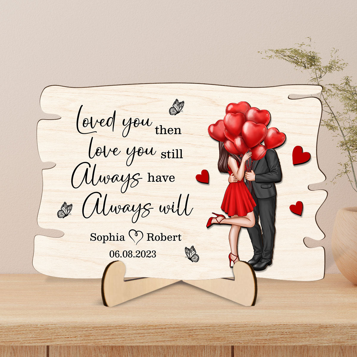 Elegant Couple Love You Then Love You Still Personalized 2-layer Wooden Plaque
