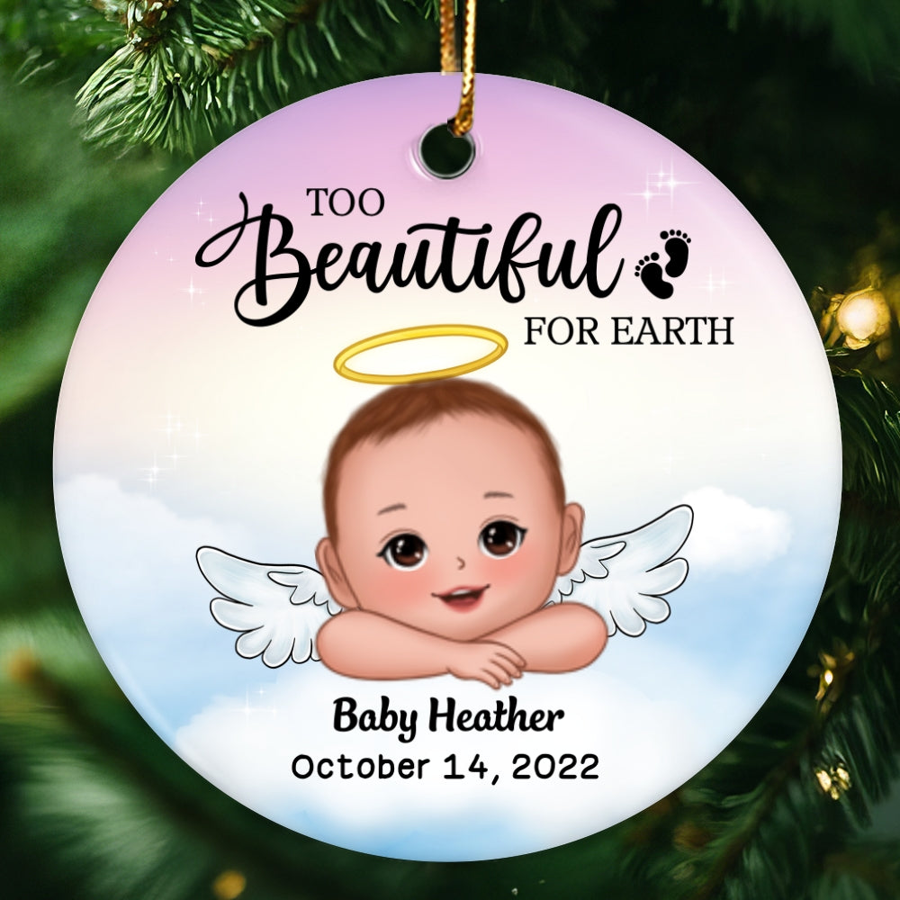 Too Beautiful For Earth Infant Loss Stillborn Miscarriage Keepsake Memorial Personalized Circle Ornament