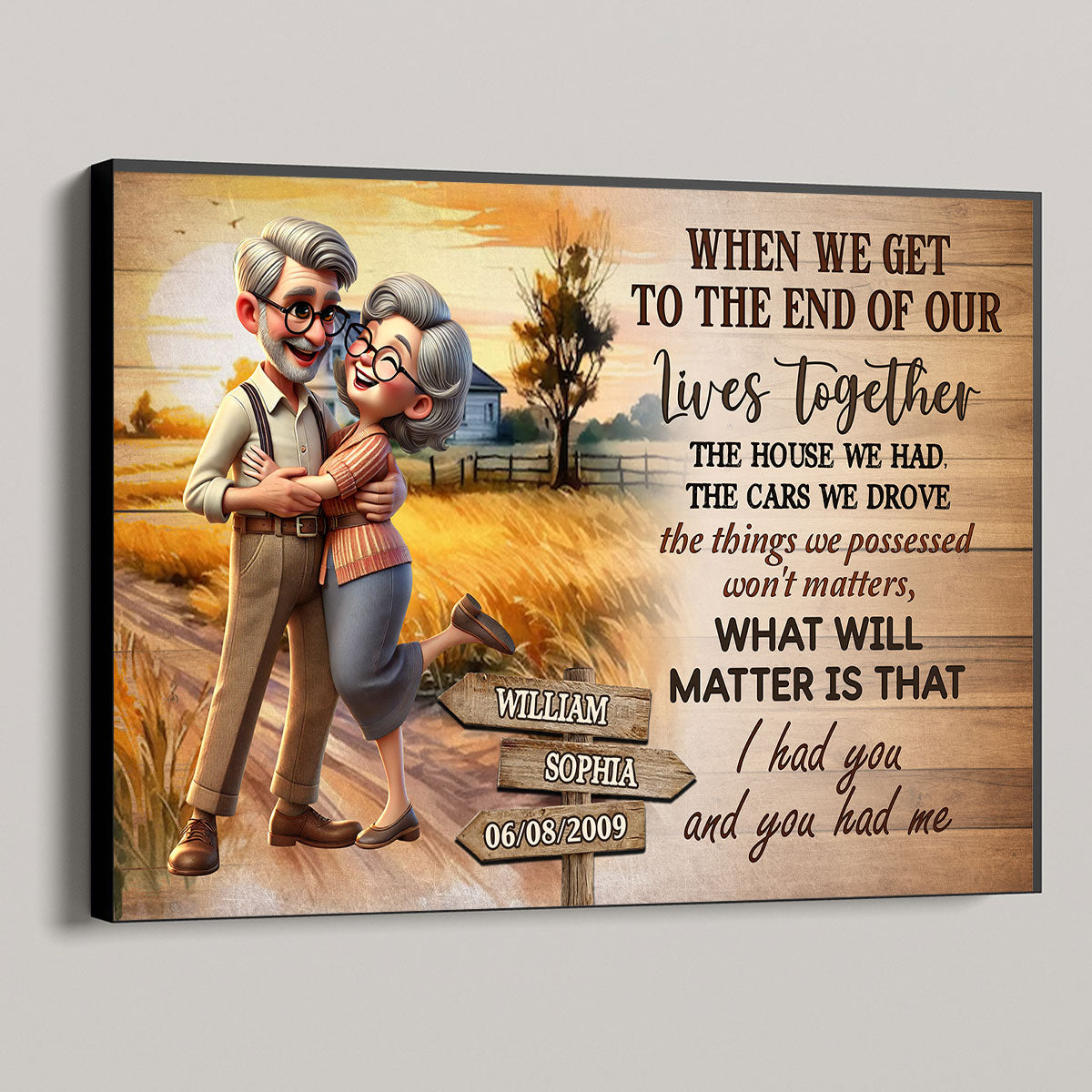 I Had You And You Had Me Happy Old Couple Personalized Poster, Gift For Him, For Her, Husband, Wife