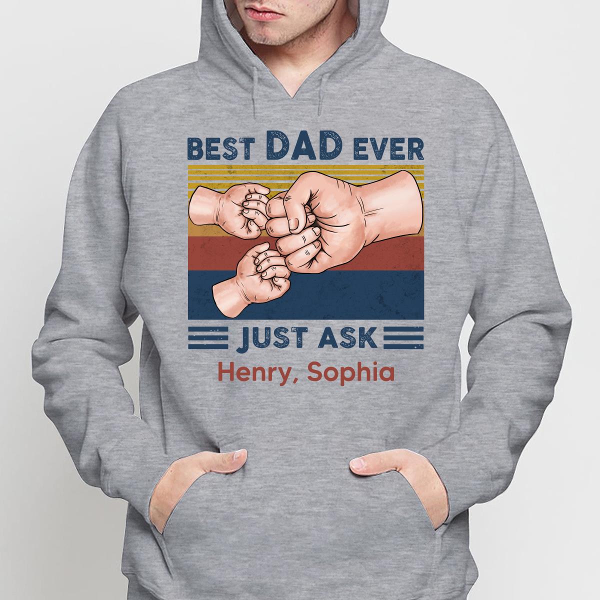 Fist Bump Best Dad Ever Just Ask Personalized Shirt