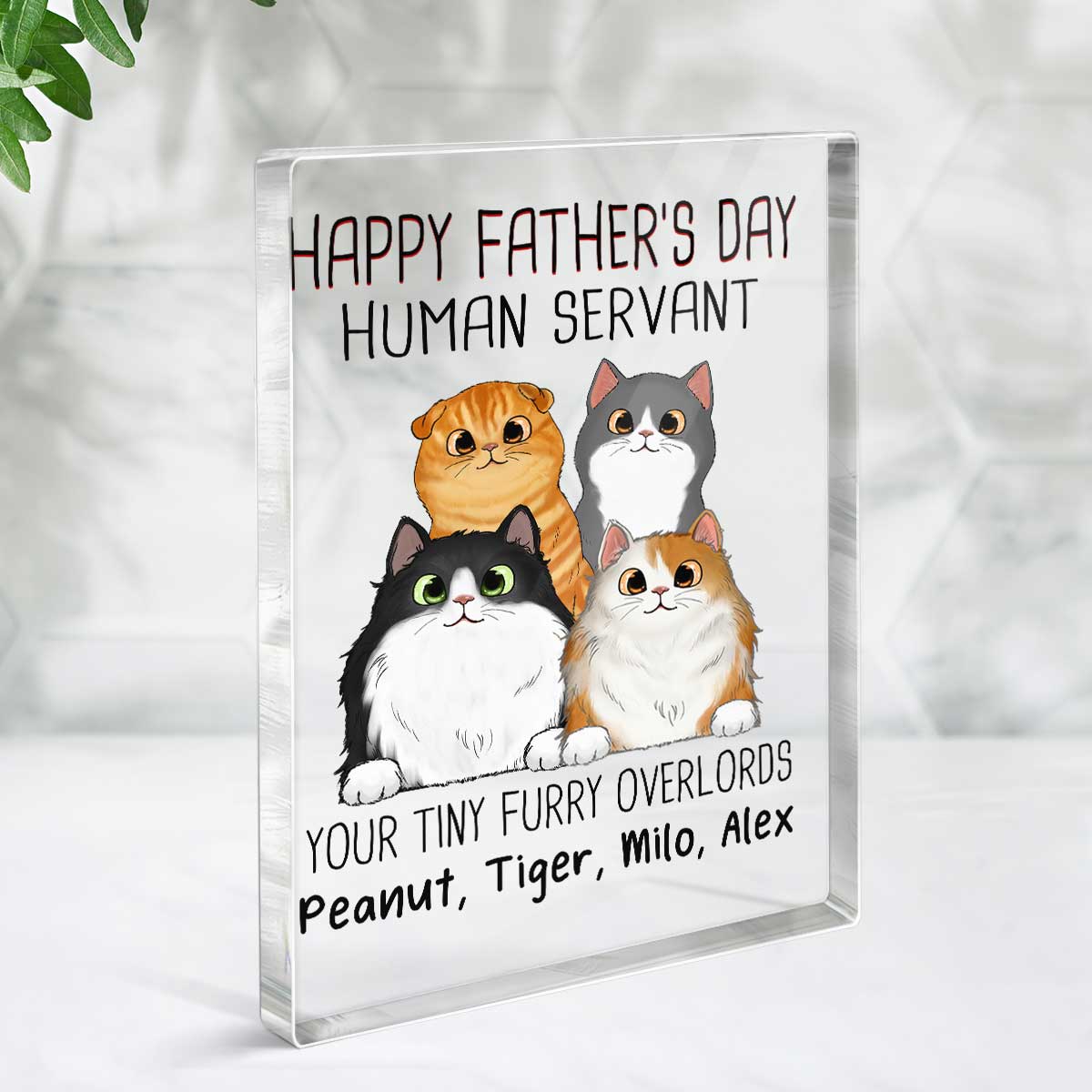Happy Father‘s Day Human Servant Peeking Fluffy Cats Personalized Vertical Rectangle Acrylic Block Plaque