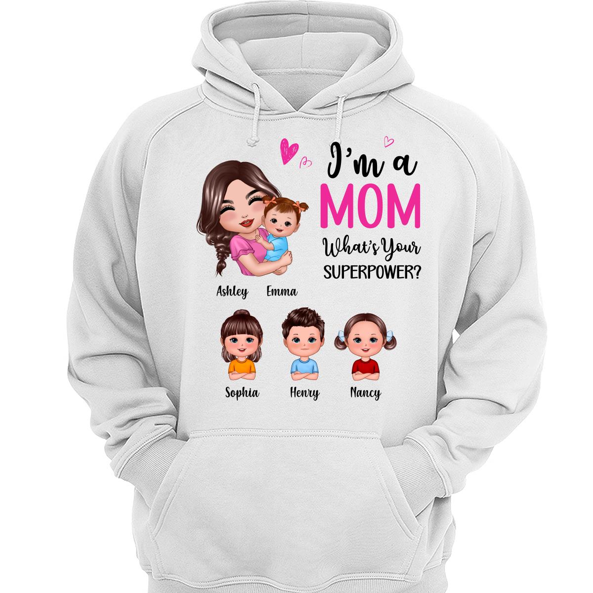 Doll Mom Hugging Kids I‘m A Mom What’s Your Superpower Gift For Mom Personalized Shirt