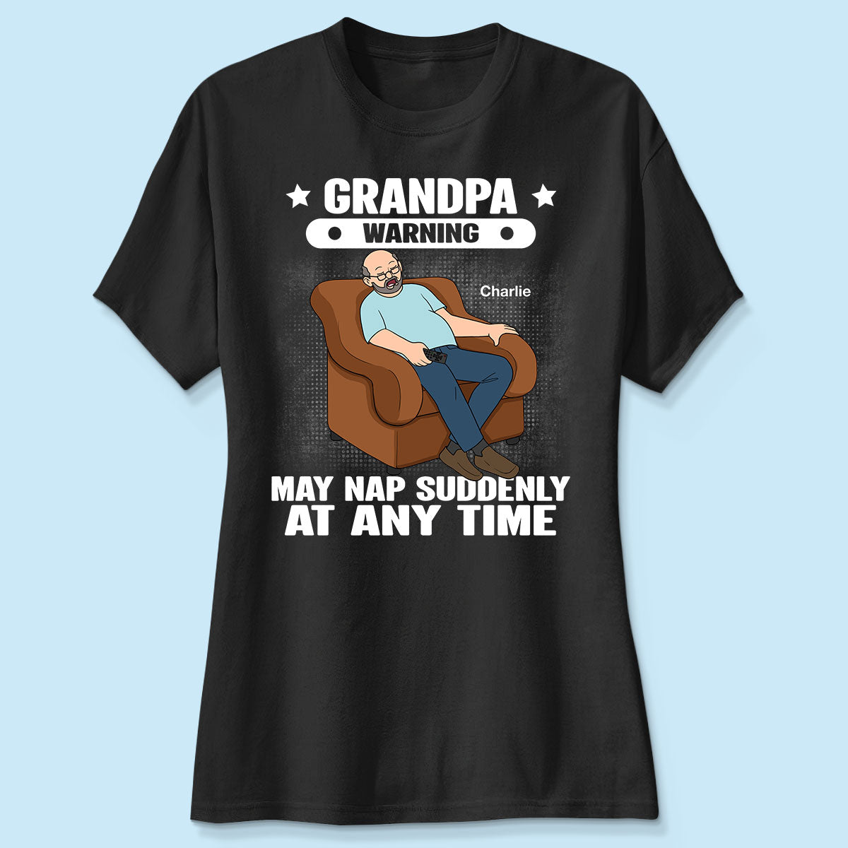 Grandpa Warning May Nap Suddenly At Any Time Funny Gift For Husband Dad Grandpa Personalized Shirt