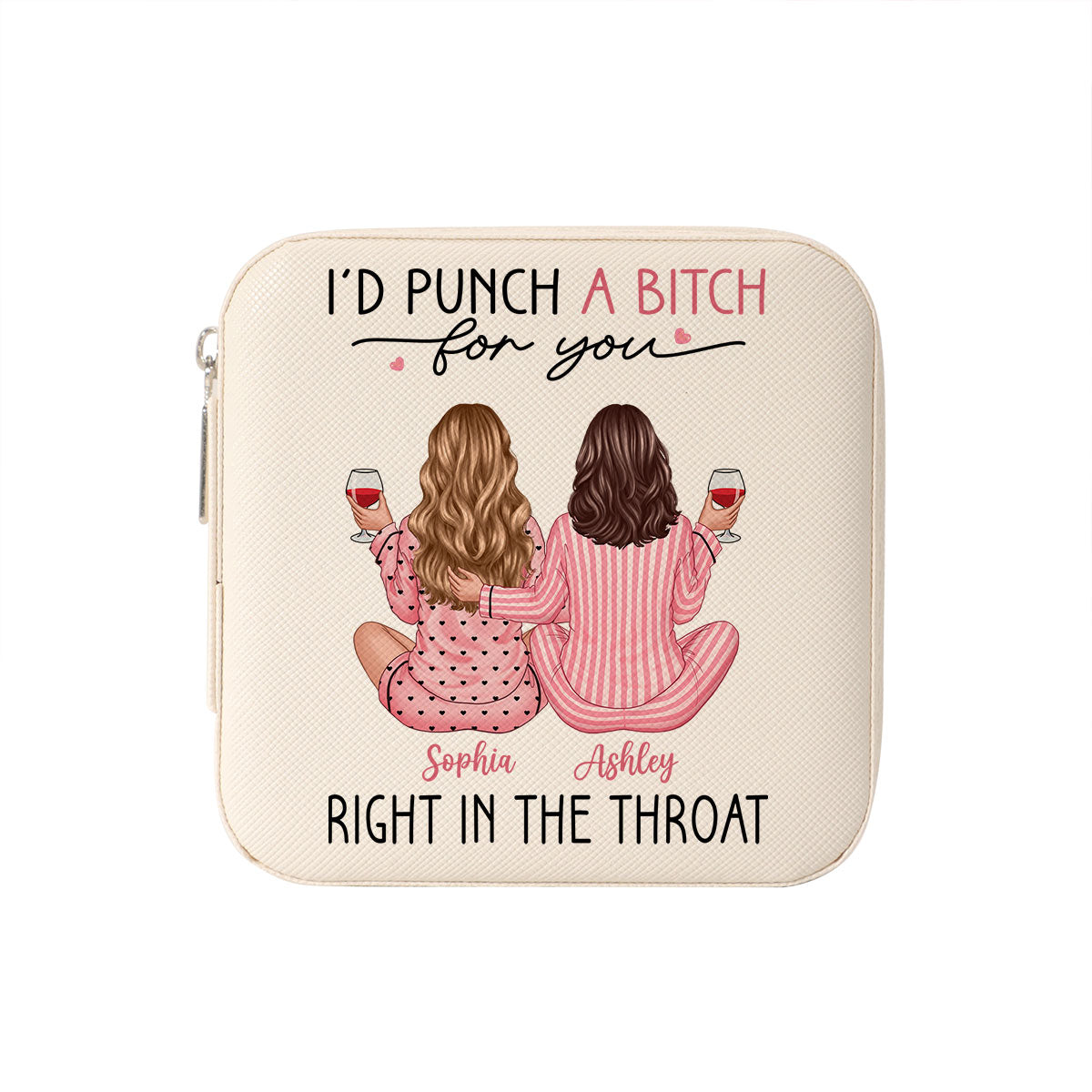 I'd Punch A Bitch For You Back View Pink Pajamas Besties Personalized Jewelry Box, Funny Gift For Best Friends, BFF