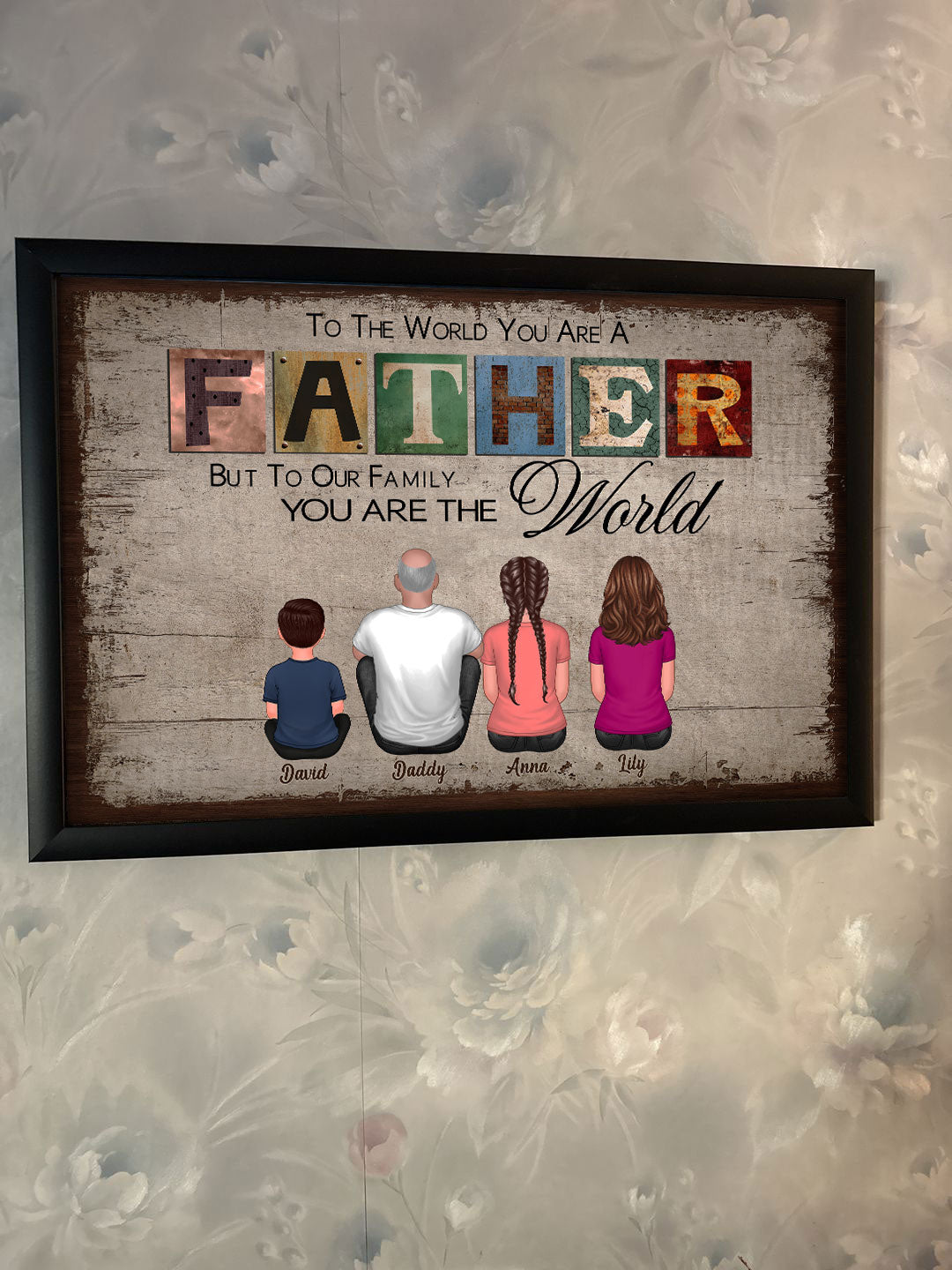 To The World You Are A Father Gift For Dad Personalized Horizontal Poster