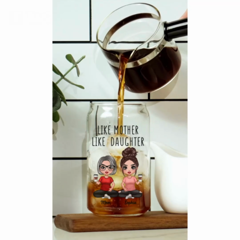 Doll Mom Daughter Like Mother Like Daughter Mother‘s Day Gift Personalized Clear Glass Can