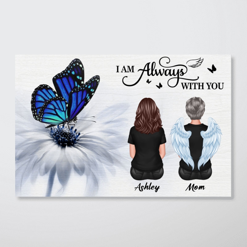 Butterfly I Am Always With You Memorial - Personalized Poster