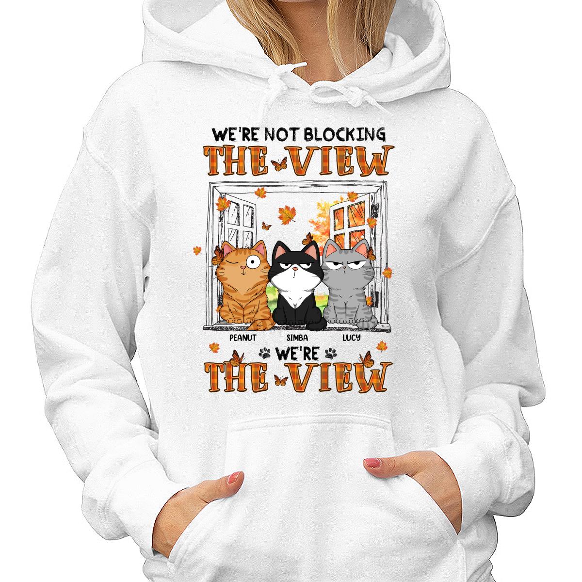 I‘m Not Blocking The View Funny Cats Expressions Personalized Shirt